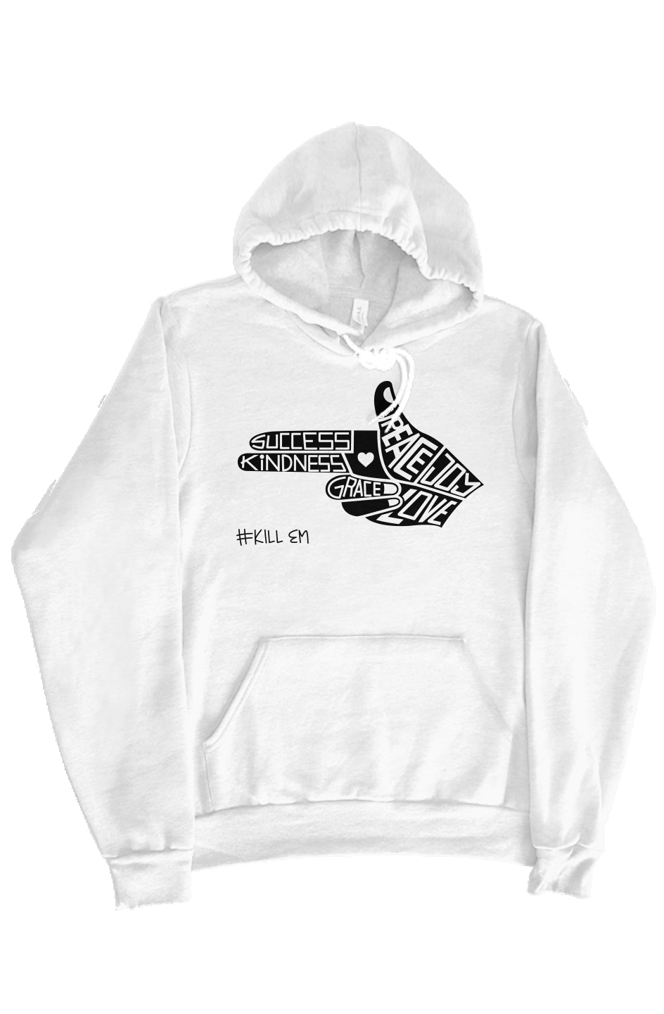 Kill Em Hoodie