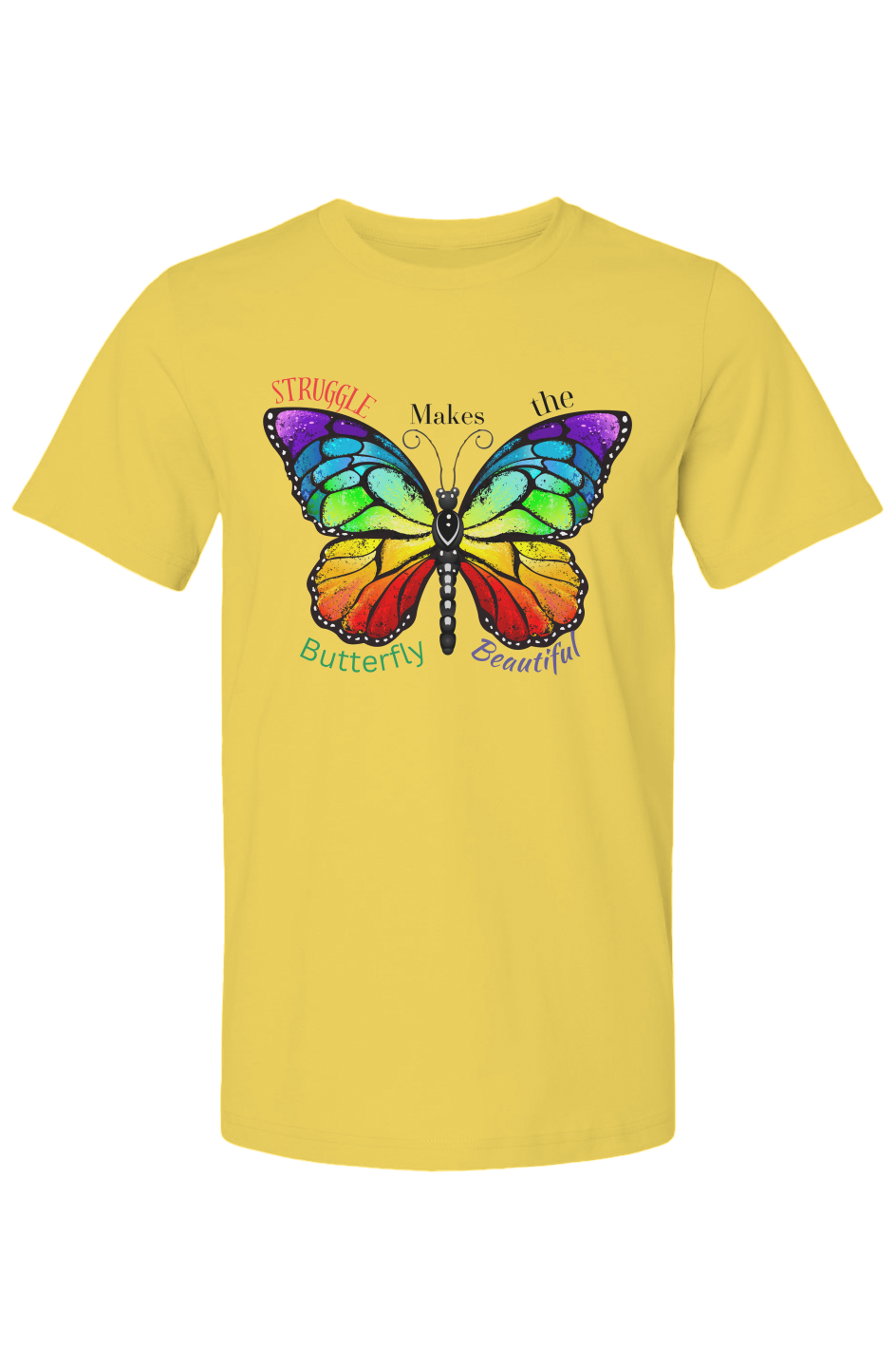 Struggle Makes the Butterfly T-Shirt