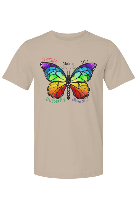 Struggle Makes the Butterfly T-Shirt