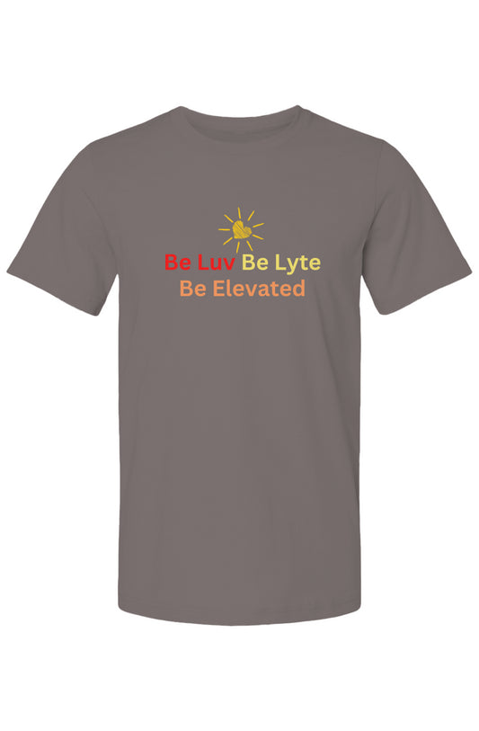 Be Luv. Be Lyte. Be Elevated T-Shirt