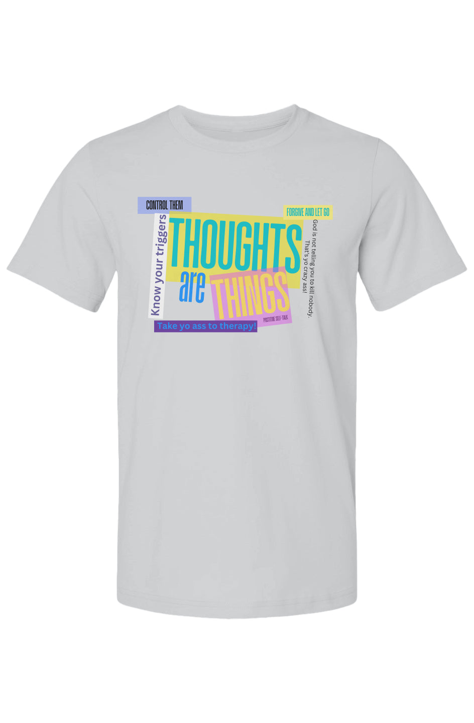 Thoughts Are Things T-Shirt