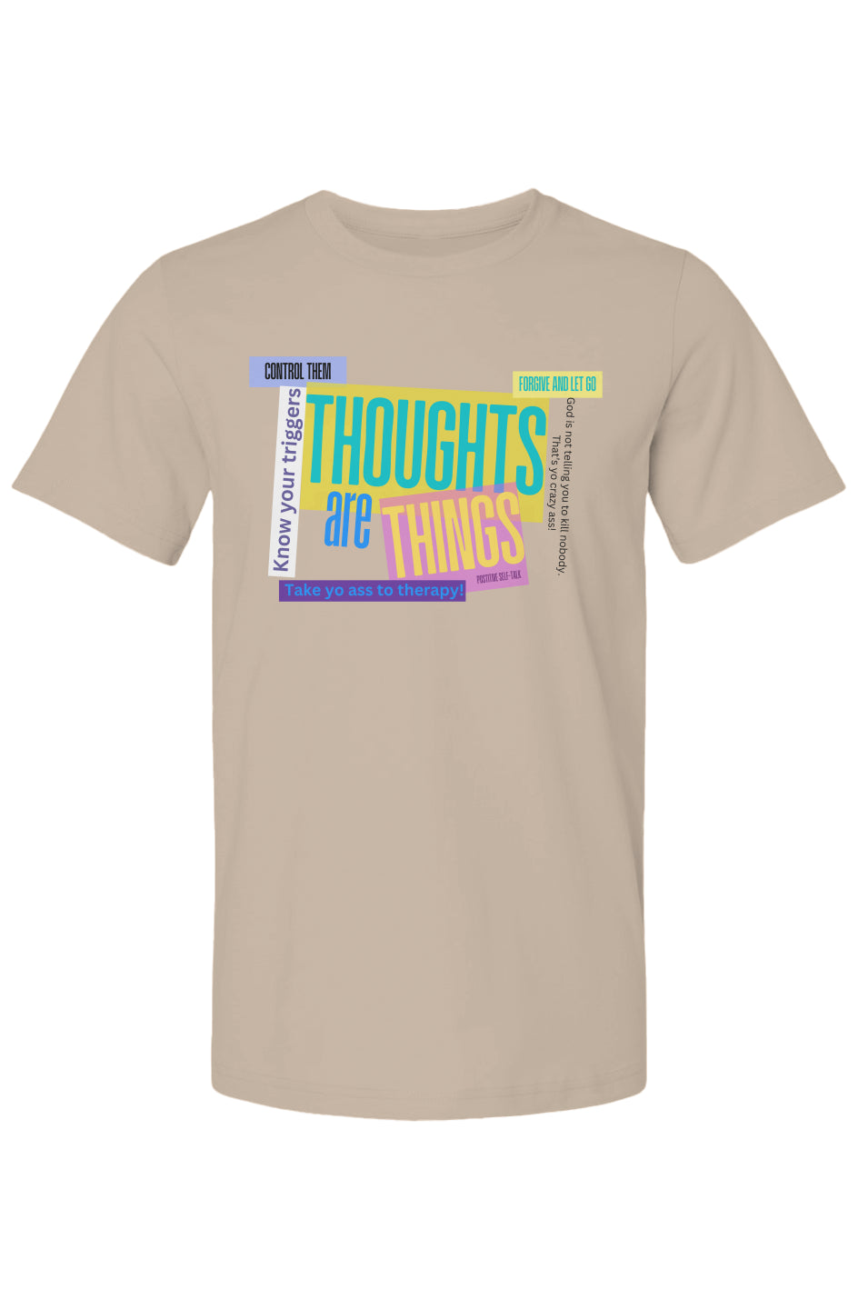 Thoughts Are Things T-Shirt