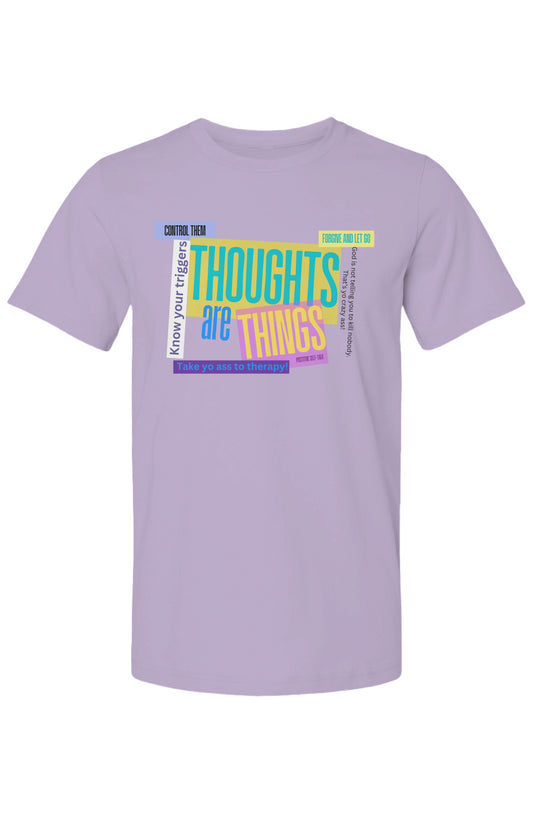 Thoughts Are Things T-Shirt