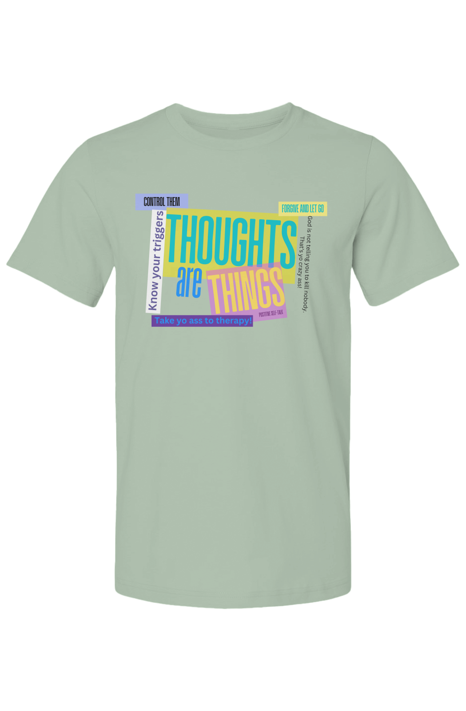 Thoughts Are Things T-Shirt