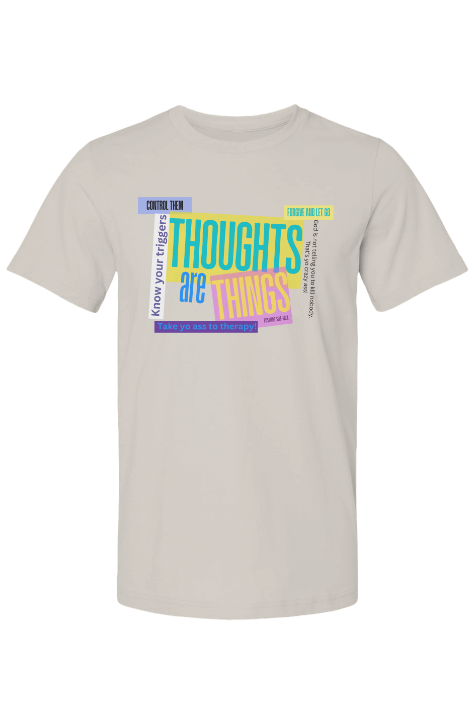 Thoughts Are Things T-Shirt