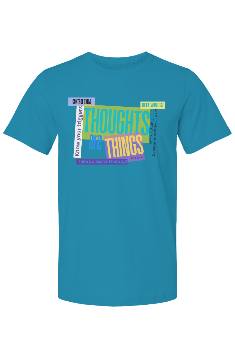 Thoughts Are Things T-Shirt