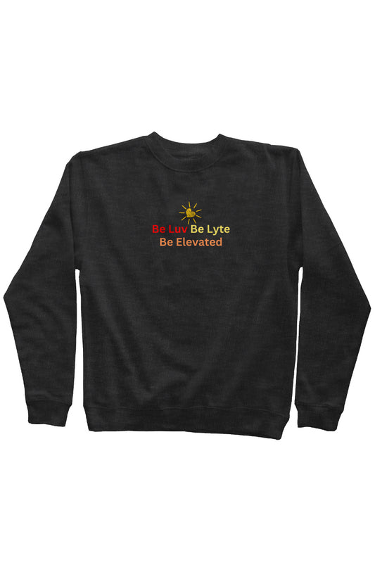 Be Luv. Be Lyte. Be Elevated Sweatshirt